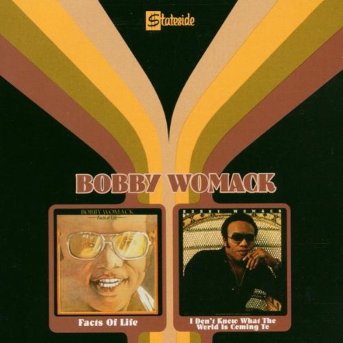 Bobby Womack - Facts of Life/I Don't Know What the World Is Comin