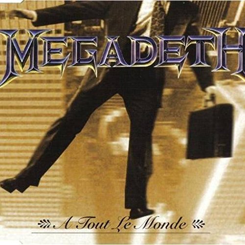 Megadeath - A Tout Le Monde (Maxi)