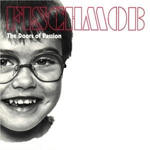 Fischmob - The doors of passion