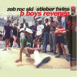 Zeb.Roc.Ski & Stieber Twins - B.Boys Revenge (Maxi)