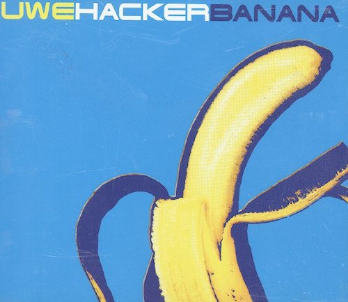 Hacker , Uwe - Banana (Maxi)