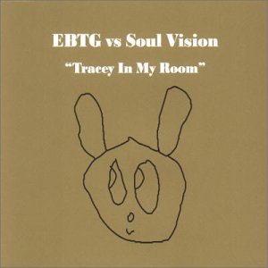 Everything But the Girl vs. Soul Vision - Tracey in My Room (Maxi)