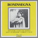 Boninsegna , Celestina - Trovatore / Forza Del Destino / Aida / Le Maschere / Loreley / Faust