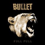 Bullet - Bite The Bullet