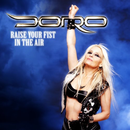 Doro - Raise Your Fist In The Air (Limited Digipack)