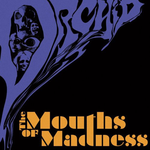 Orchid - The Mouths of Madness