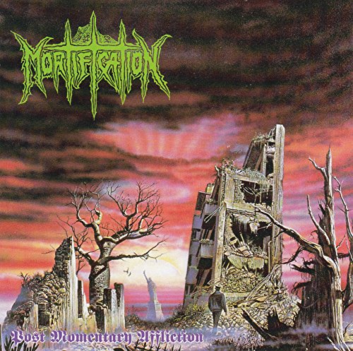 Mortification - Post Momentary Affliction