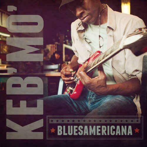 Keb Mo - Bluesamericana [10 Tracks]