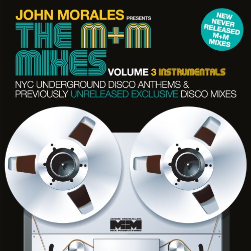 John Morales - The M+M Mixes Vol.3 ( Instr