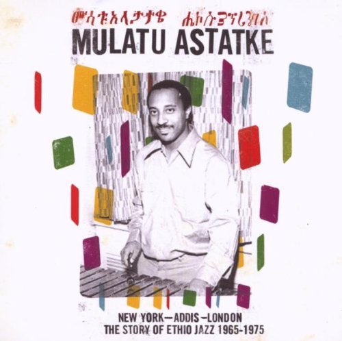 Astatke , Mulatu - New York-Addis-London/Th