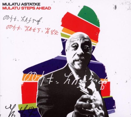 Astatke , Mulatu - Mulatu Steps Ahead