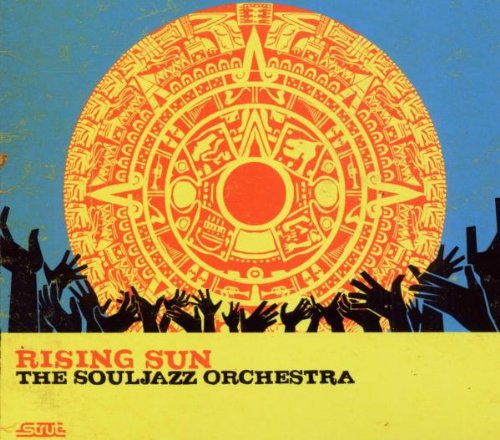 the Souljazz Orchestra - Rising Sun