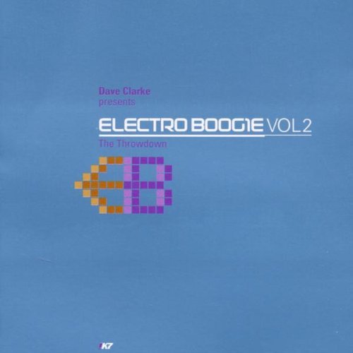 Sampler - Electro Boogie 2 - The Throdown (Dave Clarke presents)