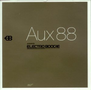 Aux 88 - Electro boogie