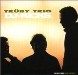 Trüby Trio - DJ-Kicks