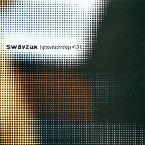 Swayzak Presents - Groovetechnology V 1.3