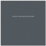 Peace Orchestra - Reset