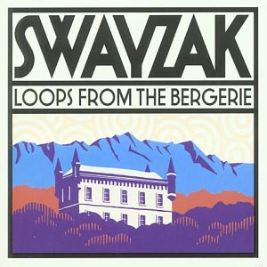 Swayzak - Loops from the Bergerie [Vinyl LP] [Vinyl LP]