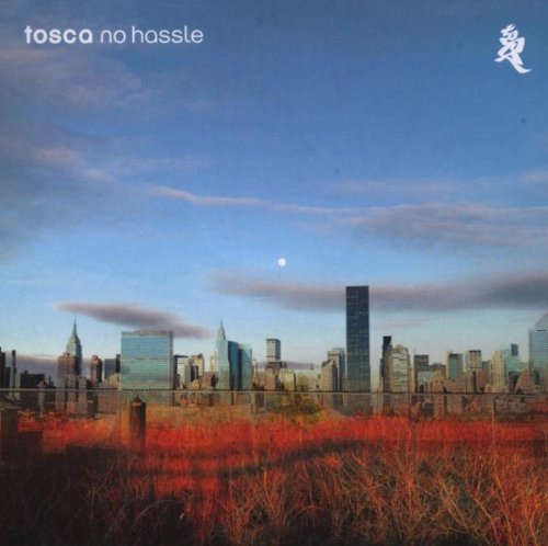 Tosca - No Hassle