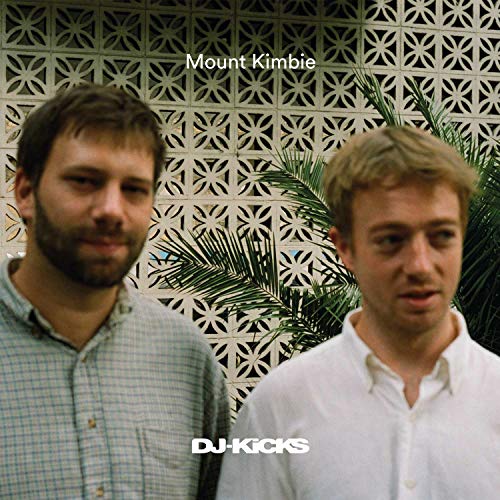 Mount Kimbie - DJ-Kicks