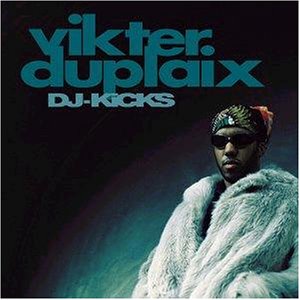 Duplaix , Vikter - DJ-Kicks (Deluxe Edition)