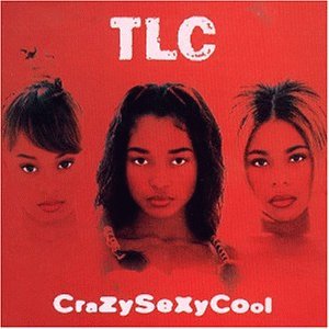 TLC - Crazy sexy cool