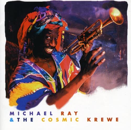 Ray , Michael & The Cosmic Krewe - o. Titel