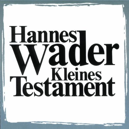 Hannes Wader - Kleines Testament