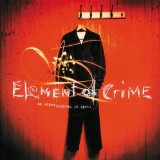 Element of Crime - Die schönen Rosen