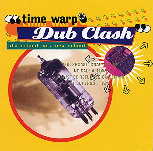 Sampler - Time Warp Dub Clash - Old School vs. New School