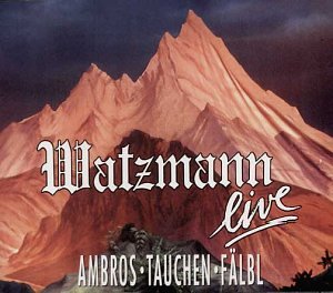 Ambros , Wolfgang - Watzmanmn live