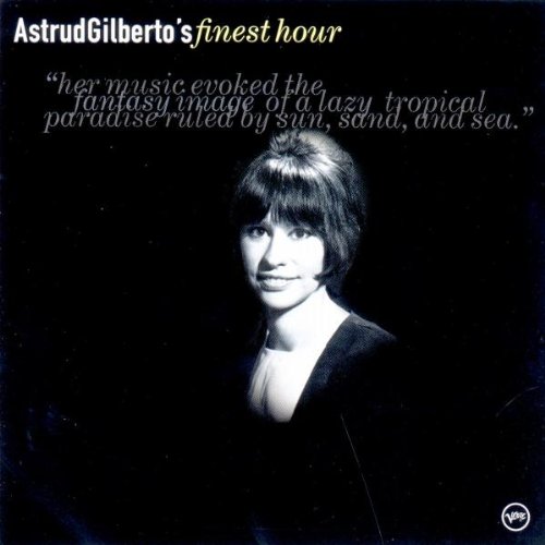 Gilberts , Astrud - Finest Hour (Best of)