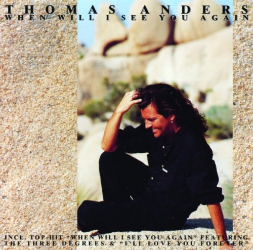 Thomas Anders - When Will I See You Again