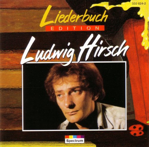 Hirsch , Ludwig - Liederbuch-Edition