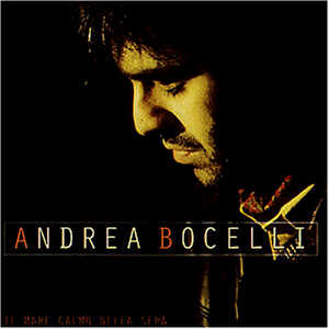 Bocelli , Andrea - Il Mare Calmo Della Sera