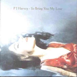 Harvey , P.J. - To Bring You Love (Vinyl)