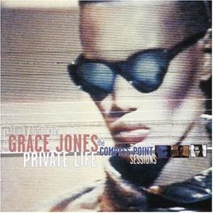 Jones , Grace - Private Life - The Compass Point Sessions