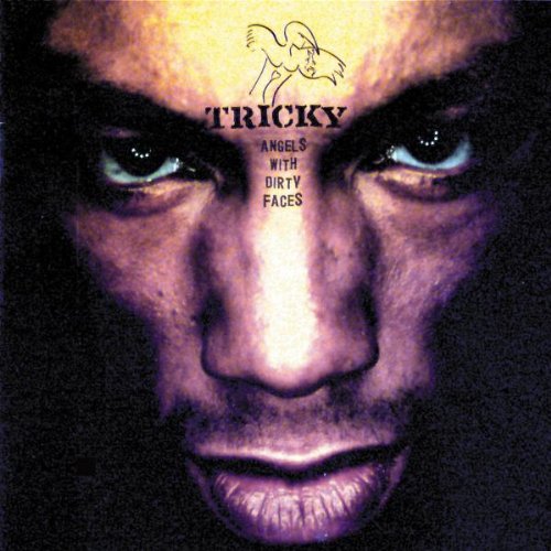 Tricky - Angles with dirty faces