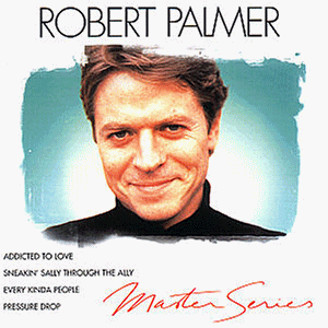 Palmer , Robert - Master Series