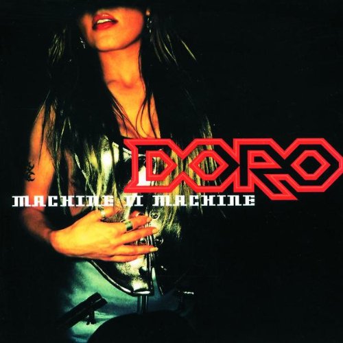 Doro - Machine II Machine