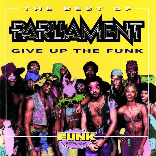 Parliament - Give Up The Funk  - The Best of