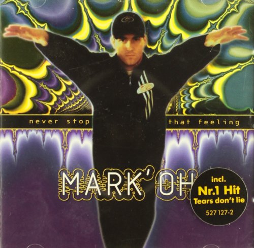 Mark'Oh - Never Stop That Feeling