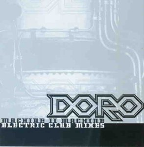 Doro - Machine II Machine (Electric Club Mixes)