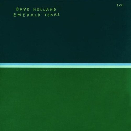 Dave Holland - Emerald Tears