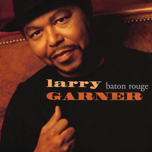 Garner , Larry - Baton Rouge