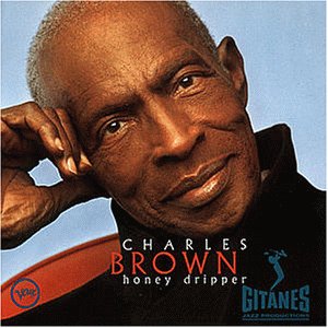 Charles Brown - Honey Dripper