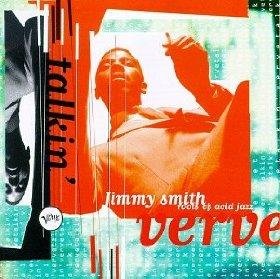 Smith , Jimmy - Talking Verve - Roots of Acid Jazz