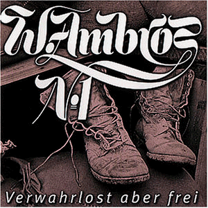 Ambros , Wolfgang - Verwahrlost aber Frei