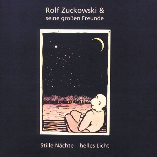 Rolf Zuckowski - Stille Nächte - helles Licht