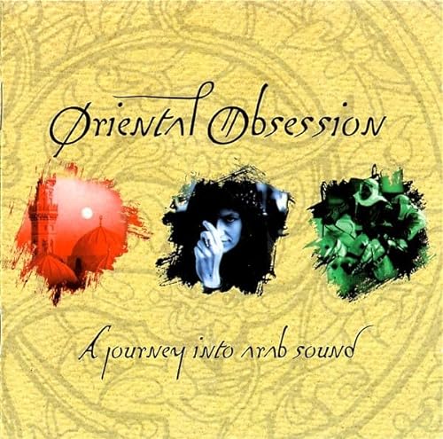 Sampler - Oriental Obsession - A Journey Into Arab Sound